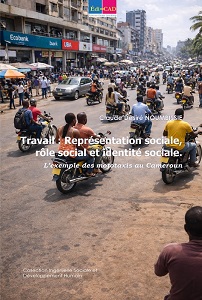      Travail : Représentation sociale, rôle social et identité sociale. L’exemple des mototaxis au Cameroun      